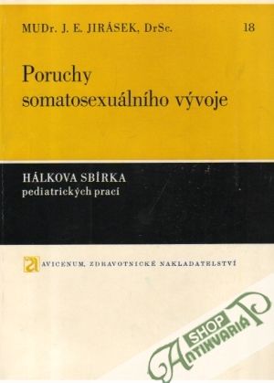 Poruchy somatosexuálního vývoje - Jirásek J.E.