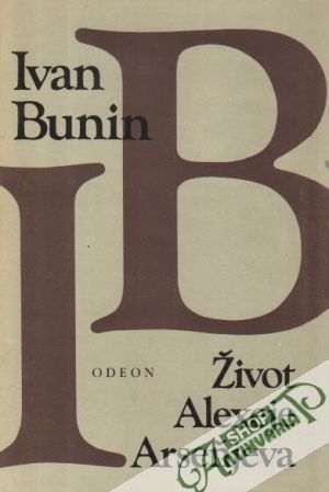 Život Alexeje Arseňjeva - Bunin Ivan Alexejevič