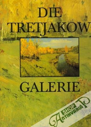 Die Tretjakow-Galerie - Gofman Ida
