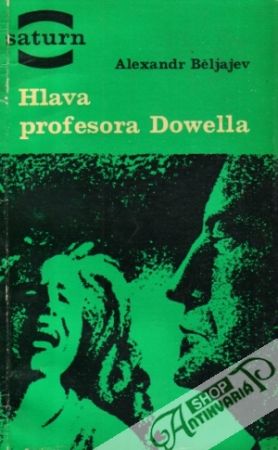 Hlava profesora Dowella - Běljajev Alexandr