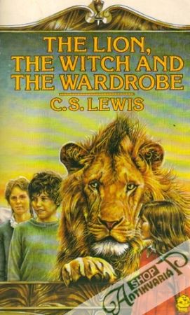 The Lion, The Witch and The Wardrobe - Lewis C.S.