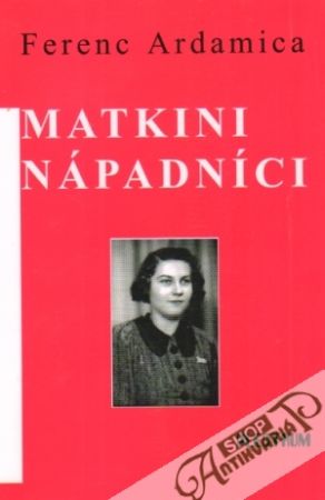 Matkini nápadníci - Ardamica Ferenc