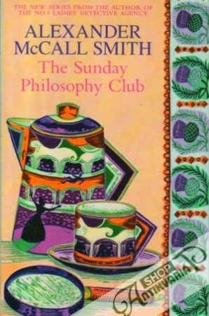 The Sunday Philosophy Club - McCall Smith Alexander