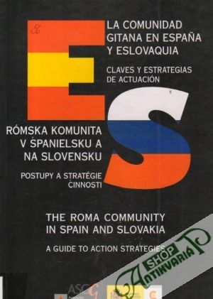 Rómska komunita v Španielsku a na Slovensku - Kolektív autorov