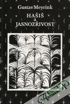 Hašiš a jasnozřivosť - Meyrink Gustav