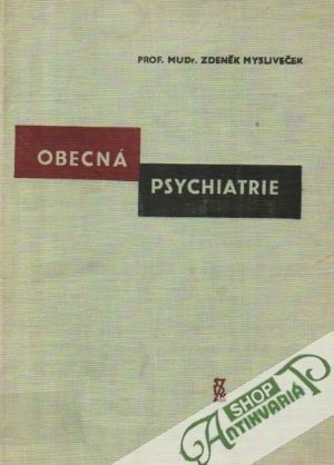 Obecná psychiatrie - Mysliveček Zdeněk
