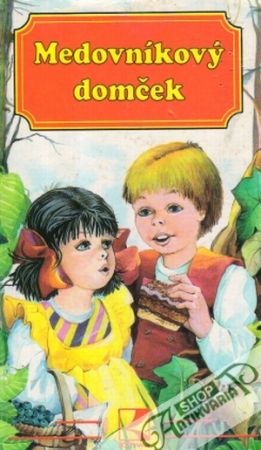 Medovníkový domček - Kolektív autorov