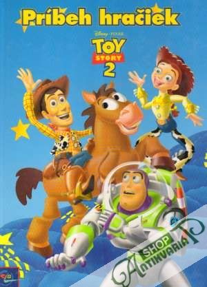 Príbeh hračiek - Toy Story 2 - Kolektív autorov