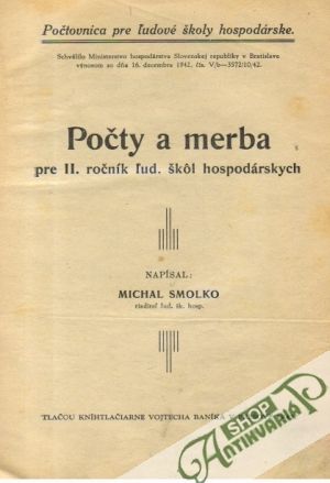 Počty a merba pre II. ročník ľud. škôl hospodárskych - Smolko Michal