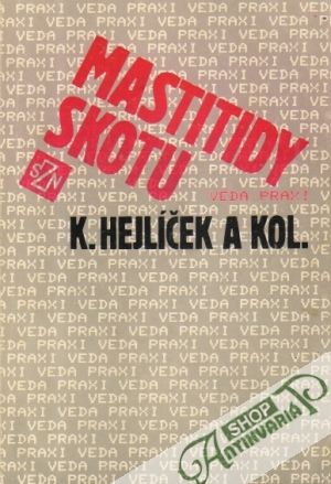 Mastitidy skotu - Hejlíček K. a kolektív