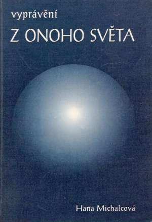 Vyprávění z onoho světa - Michalcová Hana