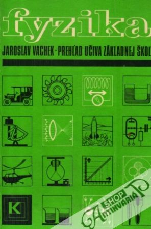 Fyzika - Prehľad učiva základnej školy - Vachek Jaroslav