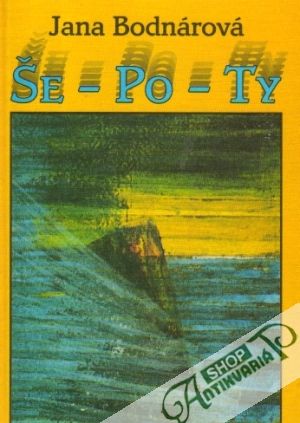 Še-po-ty - Bodnárová Jana