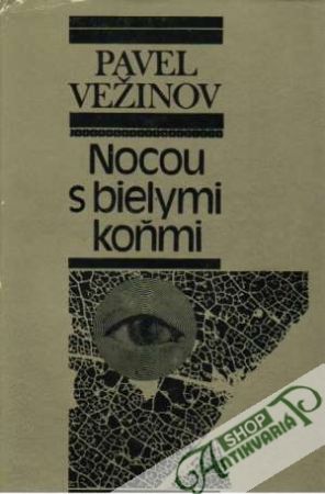 Nocou s bielymi koňmi - Vežinov Pavel