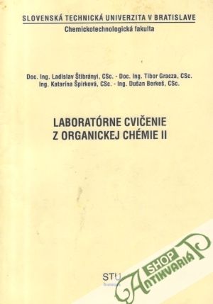 Laboratórne cvičenie z organickej chémie II. - Štibrányi Ladislav a kolektív