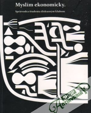Myslím ekonomicky - Kolektív autorov