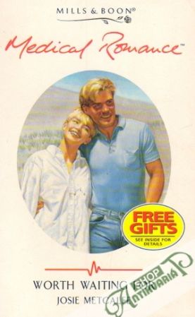 Mills and Boon Medical Romance - Worth Waiting For - Metcalfe Josie