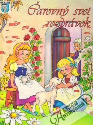Čarovný svet rozprávok - Kolektív autorov