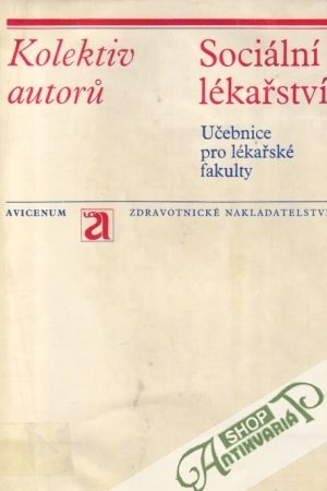 Sociální lékařství - Kolektív autorov