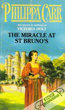 The Miracle at St Bruno´s - Carr Philippa