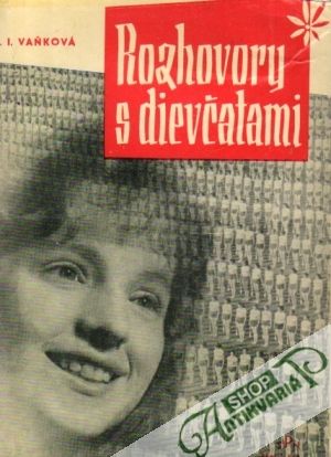 Rozhovory s dievčatami - Vaňková I. D.