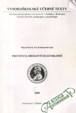 Prevencia drogových závislostí - Orosová Oľga, Schnitzerová Eva