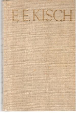 Dobrodružstvá z celého sveta - Kisch Egon Ervín