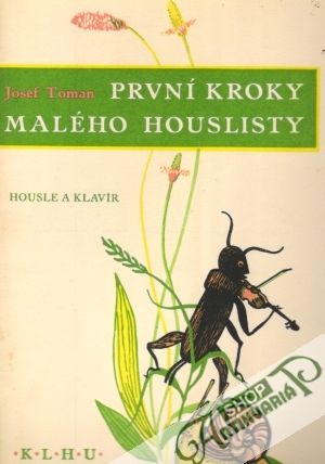 První kroky malého houslisty - Toman Josef