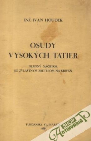 Osudy Vysokých Tatier - Houdek Ivan