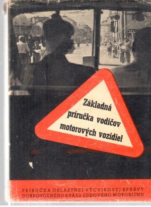 Základná príručka vodičov motorových vozidiel - Kolektív autorov