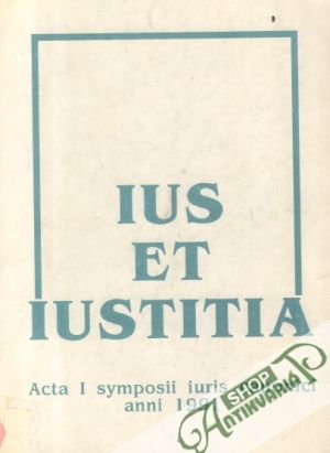 Ius Et Iustitia - Kolektív autorov