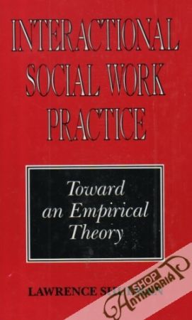 Interactional Social Work Practice Toward An Empirical Theory - Shulman Lawrence