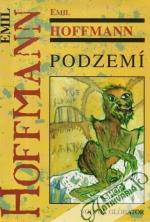 Podzemí - Hoffmann Emil