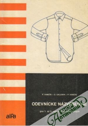 Odevnícke názvoslovie pre 1. a 3. ročník SOU - Hamžík Pavol a kolektív