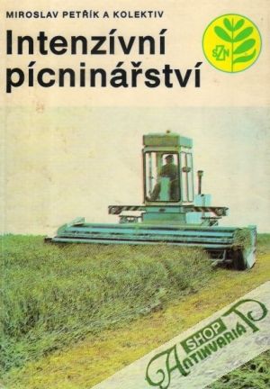 Intenzívní pícninářství - Petřík Miroslav a kolektív