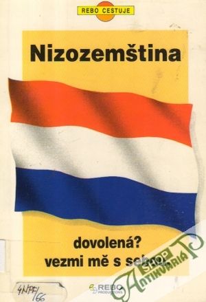 Nizozemština: dovolená? vezmi mě s sebou - Kolektív autorov