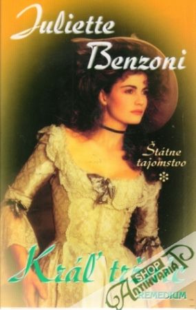 Kráľ tržníc (Štátne tajomstvo II.) - Benzoni Juliette