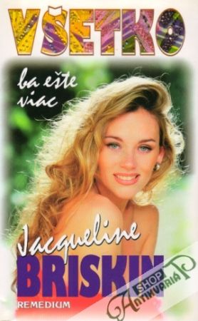 Všetko ba ešte viac - Briskin Jacqueline