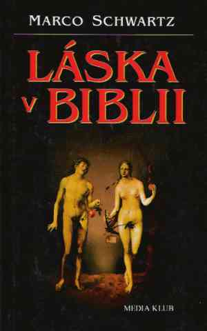 Láska v biblii - Schwartz Marco