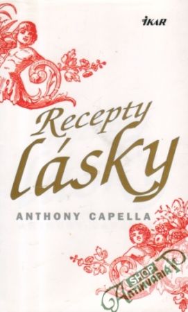 Recepty lásky - Capella Anthony