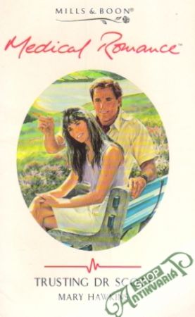 Mills and Boon Medical Romance - Trusting Dr Scott - Hawkins Mary