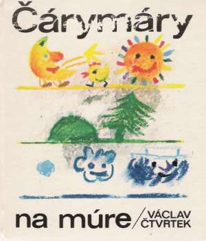 Čárymáry na múre - Čtvrtek Václav