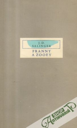 Franny a Zooey - Salinger Jerome David