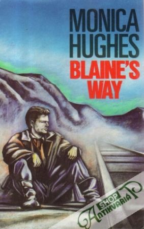 Blaine´s Way - Hughes Monica