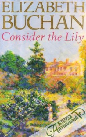Consider the Lily - Buchan Elizabeth