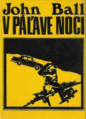 V páľave noci - Ball John