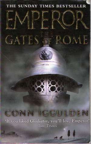 Emperor The Gates of Rome - Iggulden Conn