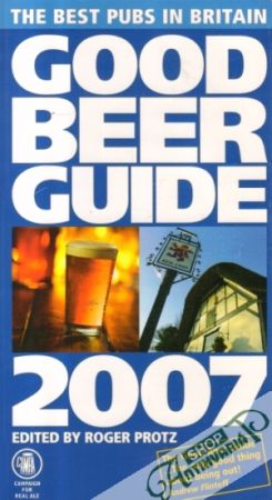 Good Beer Guide 2007 - Protz Roger