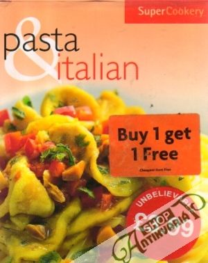 Pasta & Italian (Super Cookery) - Kolektív autorov