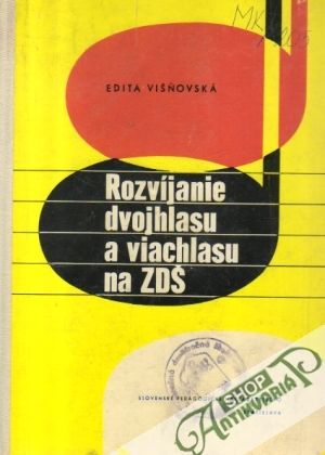 Rozvíjanie dvojhlasu a viachlasu na ZDŠ - Višňovská Edita